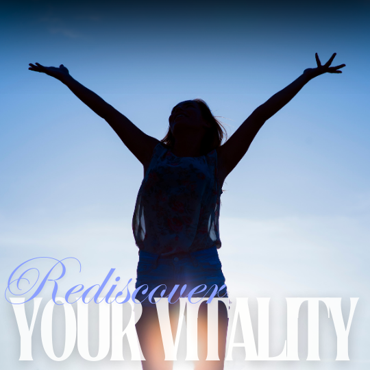 Rediscover Your Vitality!